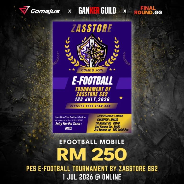 GAMEJUS X GANKER GUILD X FINAL ROUND.GG EFOOTBALL MOBILE RM 250 PES E-FOOTBALL TOURNAMENT BY ZASSTORE SS2 1 JUL 2026 @ ONLINE