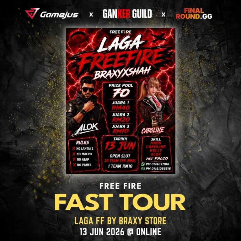 GAMEJUS X GANKER GUILD X FINAL ROUND.GG FREE FIRE FAST TOUR LAGA FF BY BRAXY STORE 13 JUN 2026 @ ONLINE