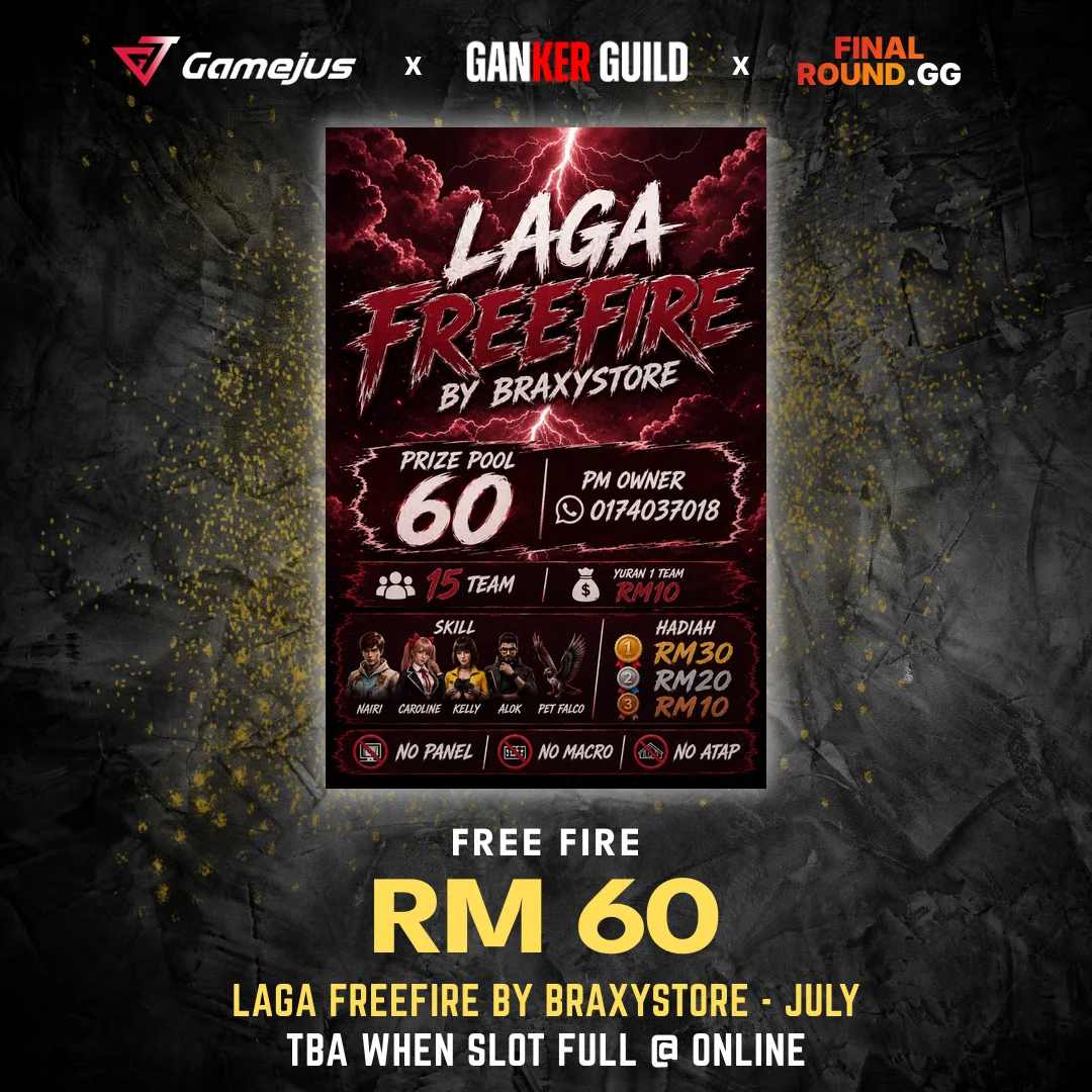 GAMEJUS X GANKER GUILD X FINAL ROUND.GG FREE FIRE RM 60 LAGA FREEFIRE BY BRAXYSTORE - JULY TBA WHEN SLOT FULL @ ONLINE