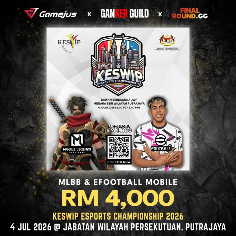 GAMEJUS X GANKER GUILD X FINAL ROUND.GG MLBB & EFOOTBALL MOBILE RM 4,000 KESWIP ESPORTS CHAMPIONSHIP 2026 4 JUL 2026 @ JABATAN WILAYAH PERSEKUTUAN, PUTRAJAYA