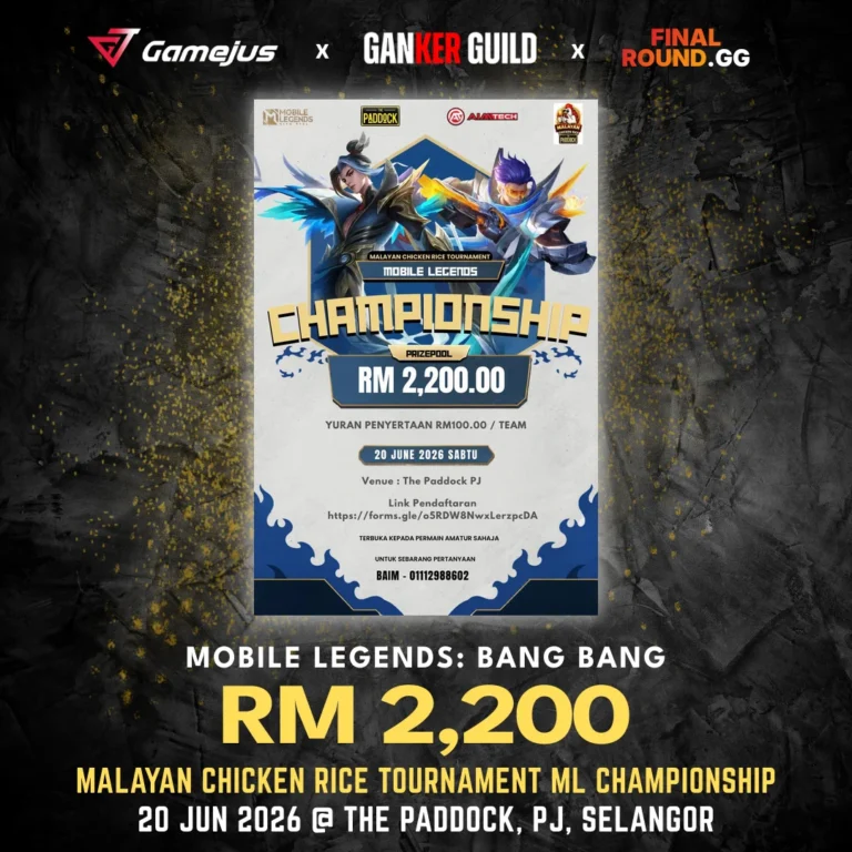 GAMEJUS X GANKER GUILD X FINAL ROUND.GG MOBILE LEGENDS BANG BANG RM 2,200 MALAYAN CHICKEN RICE TOURNAMENT ML CHAMPIONSHIP 20 JUN 2026 @ THE PADDOCK, PJ, SELANGOR