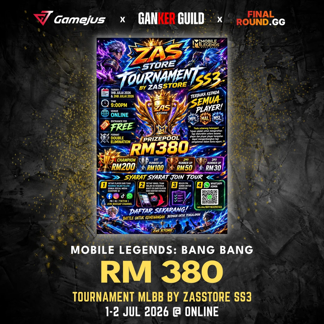 GAMEJUS X GANKER GUILD X FINAL ROUND.GG MOBILE LEGENDS BANG BANG RM 380 TOURNAMENT MLBB BY ZASSTORE SS3 1-2 JUL 2026 @ ONLINE