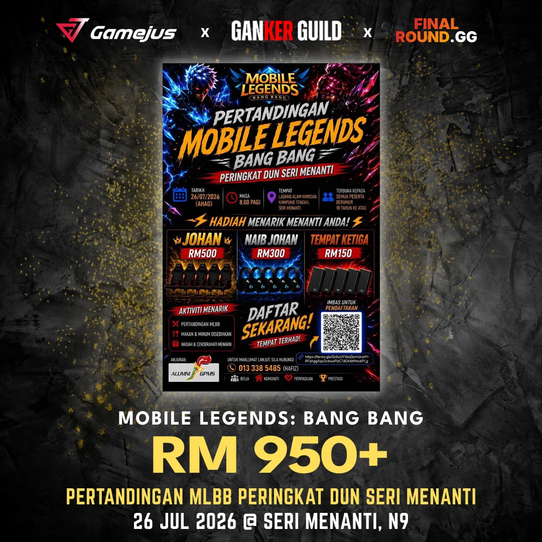 PERTANDINGAN MLBB PERINGKAT DUN SERI MENANTI GAMEJUS X GANKER GUILD X FINAL ROUND.GG MOBILE LEGENDS BANG BANG RM 950+ PERTANDINGAN MLBB PERINGKAT DUN SERI MENANTI 26 JUL 2026 @ SERI MENANTI, N9