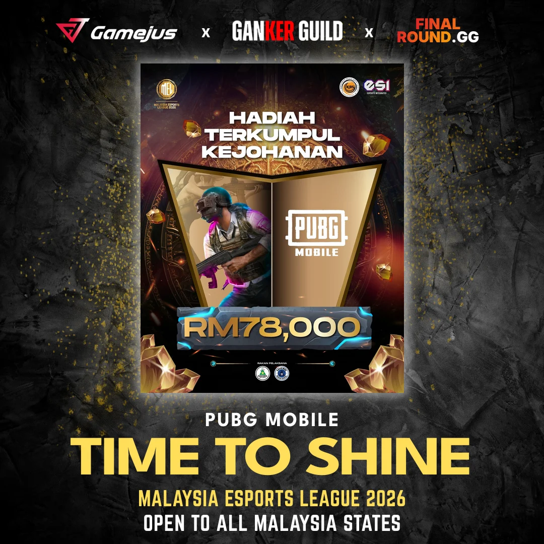 MALAYSIA ESPORTS LEAGUE 2026 GAMEJUS X GANKER GUILD X FINAL ROUND.GG PUBG MOBILE TIME TO SHINE MALAYSIA ESPORTS LEAGUE 2026 OPEN TO ALL MALAYSIA STATES