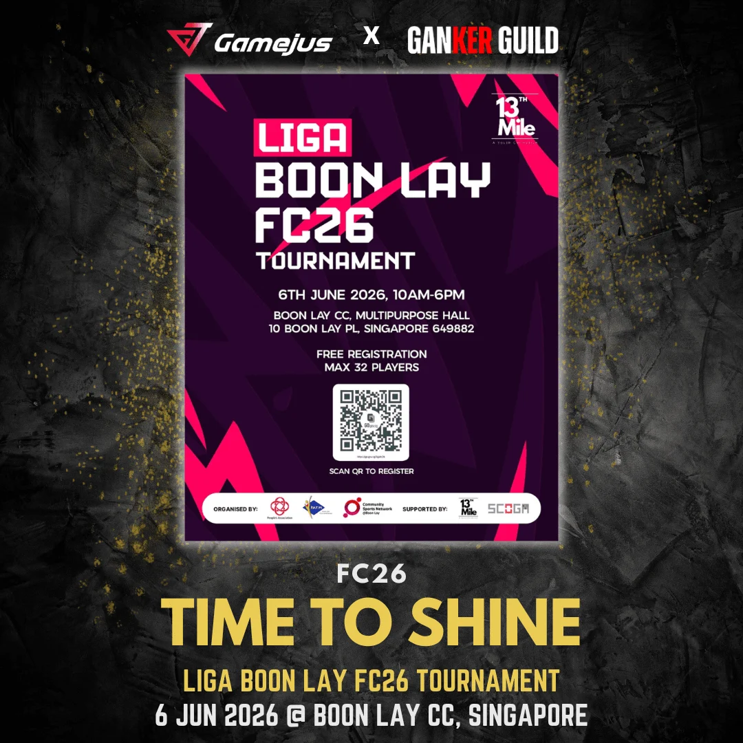 LIGA BOON LAY FC26 TOURNAMENT GAMEJUSX GANKER GUILD FC26 TIME TO SHINE LIGA BOON LAY FC26 TOURNAMENT 6 JUN 2026 @ BOON LAY CC, SINGAPORE