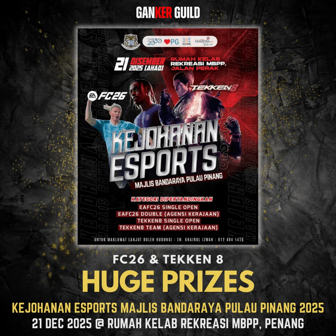 KEJOHANAN ESPORTSMAJLIS BANDARAYA PULAU PINANG 2025 GANKER GUILD FC26 & TEKKEN 8 HUGE PRIZES KEJOHANAN ESPORTS MAJLIS BANDARAYA PULAU PINANG 2025 21 DEC 2025 @ RUMAH KELAB REKREASI MBPP, PENANG