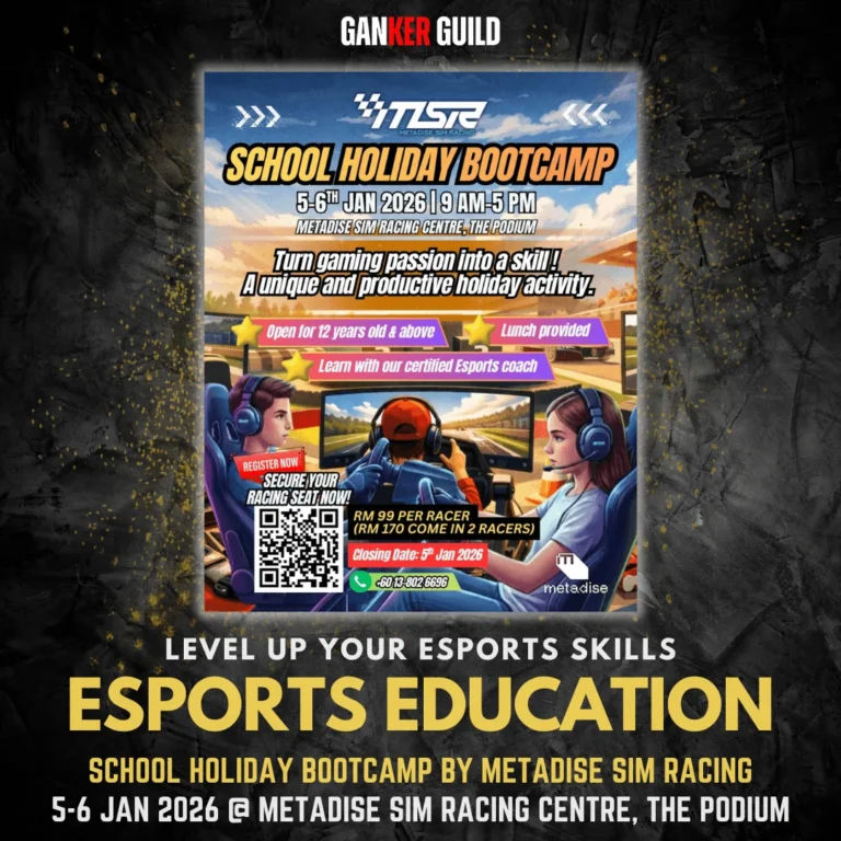GANKER GUILD LEVEL UP YOUR ESPORTS SKILLS ESPORTS EDUCATION SCHOOL HOLIDAY BOOTCAMP BY METADISE SIM RACING 5-6 JAN 2026 @ METADISE SIM RACING CENTRE, THE PODIUM