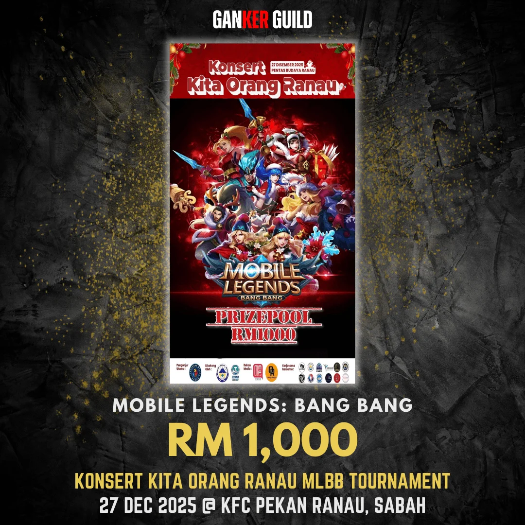 GANKER GUILD MOBILE LEGENDS BANG BANG RM 1,000 KONSERT KITA ORANG RANAU MLBB TOURNAMENT 27 DEC 2025 @ KFC PEKAN RANAU, SABAH