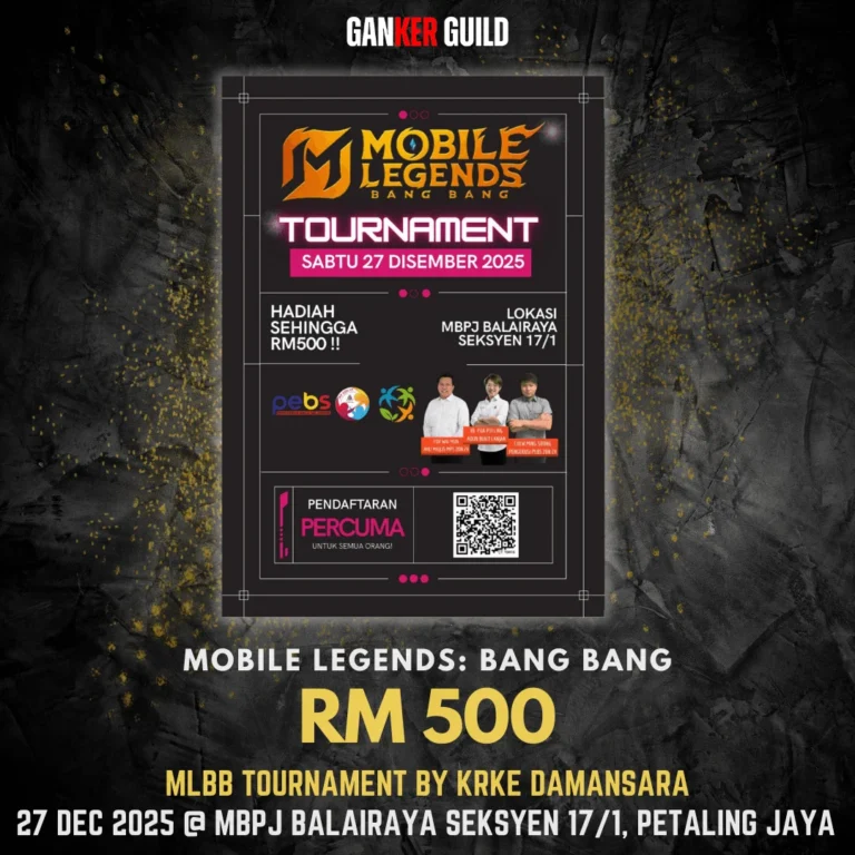 GANKER GUILD MOBILE LEGENDS BANG BANG RM 500 MLBB TOURNAMENT BY KRKE DAMANSARA 27 DEC 2025 @ MBPJ BLAIRAYA SEKSYEN 171, PETALING JAYA