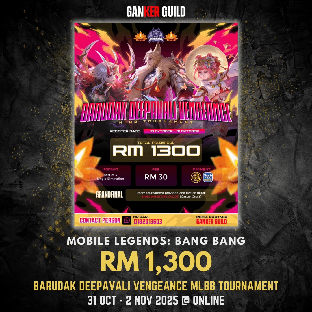 GANKER GUILD MOBILE LEGENDS BANG BANG RM,1300 BARUDAK DEEPAVALI VENGEANCE MLBB TOURNAMENT 31 OCTOBER TO 2 NOVEMBER 2025 @ ONLINE