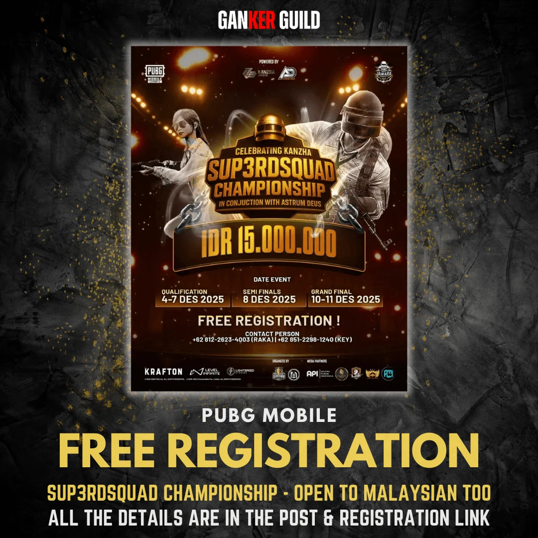 SUP3RDSQUAD CHAMPIONSHIP GANKER GUILD PUBG MOBILE FREE REGISTRATION SUP3RDSQUAD CHAMPIONSHIP – OPEN TO MALAYSIAN TOO ALL THE DETAILS ARE IN THE POST & REGISTRATION LINK
