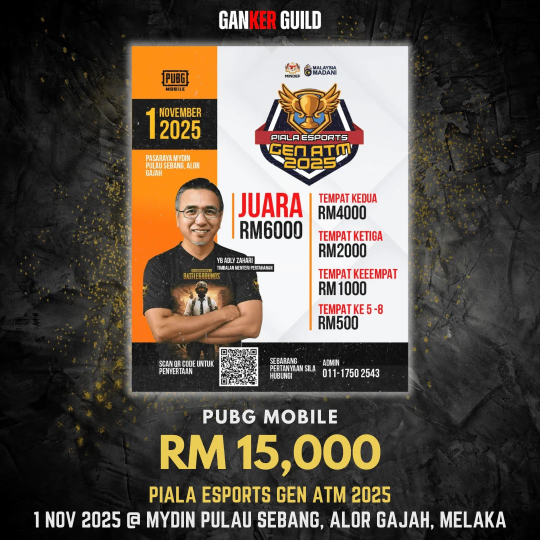 Piala Esports Gen ATM 2025 (PUBG Mobile) โ Alor Gajah GANKER GUILD PUBG MOBILE RM 15,000 PIALA ESPORTS GEN ATM 2025 1 NOVEMBER 2025 @ MYDIN PULAU SEBANG, ALOR GAJAH, MELAKA
