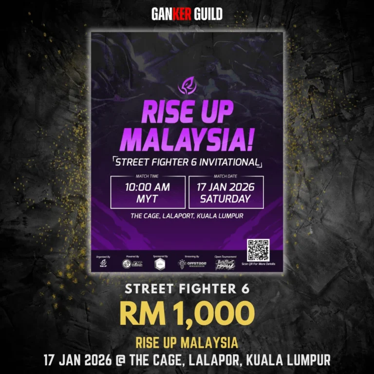 GANKER GUILD STREET FIGHTER 6 RM 1,000 RISE UP MALAYSIA 17 JAN 2026 @ THE CAGE, LALAPORT, KUALA LUMPUR