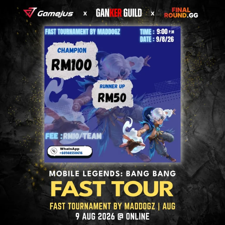 FAST TOURNAMENT BY MADDOGZ | AUG GAMEJUS X GANKER GUILD X FINAL ROUND.GG MOBILE LEGENDS BANG BANG FAST TOUR FAST TOURNAMENT BY MADDOGZ AUG 9 AUG 2026 @ ONLINE