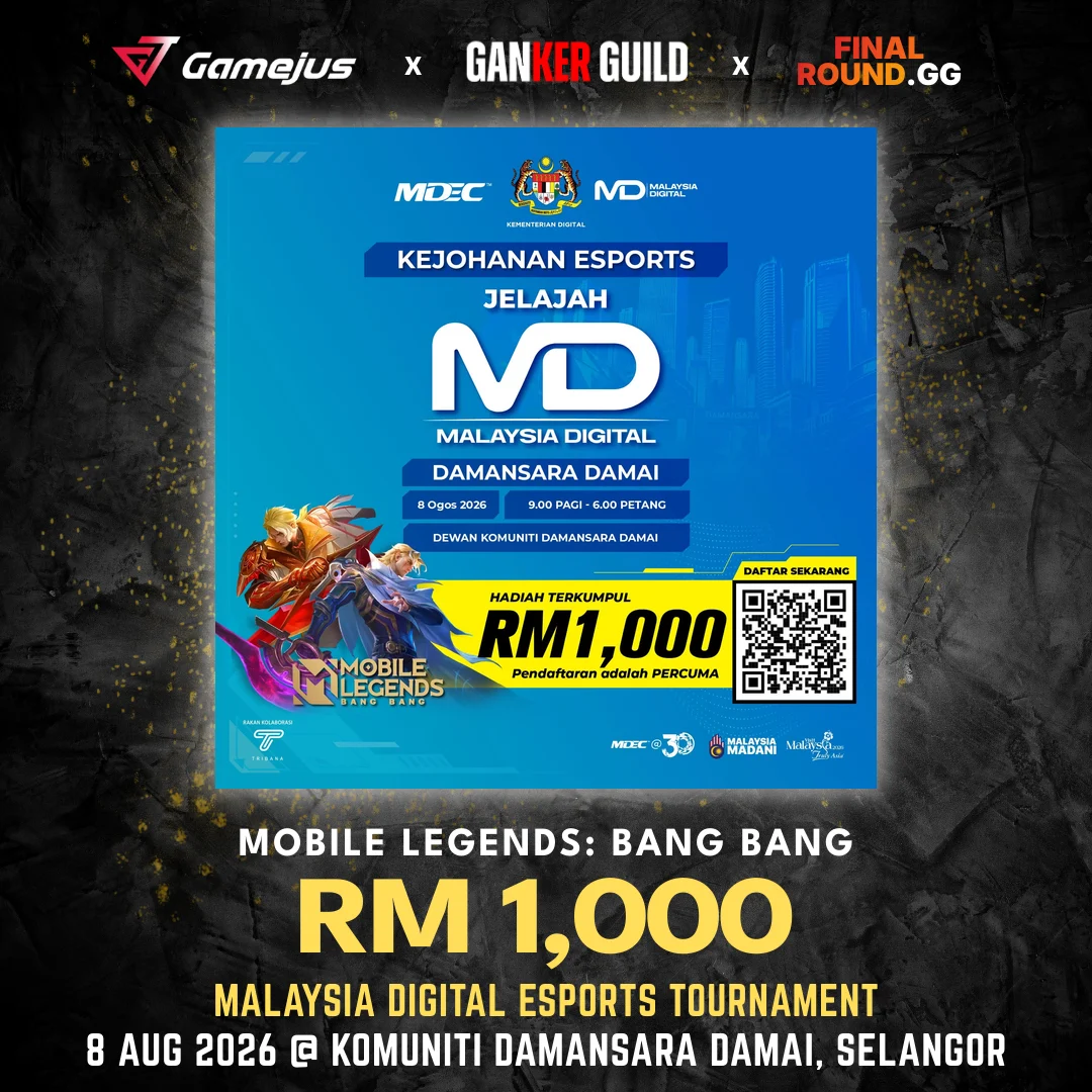GAMEJUS X GANKER GUILD X FINAL ROUND.GG MOBILE LEGENDS BANG BANG RM 1,000 MALAYSIA DIGITAL ESPORTS TOURNAMENT 8 AUG 2026 @ KOMUNITI DAMANSARA DAMAI, SELANGOR
