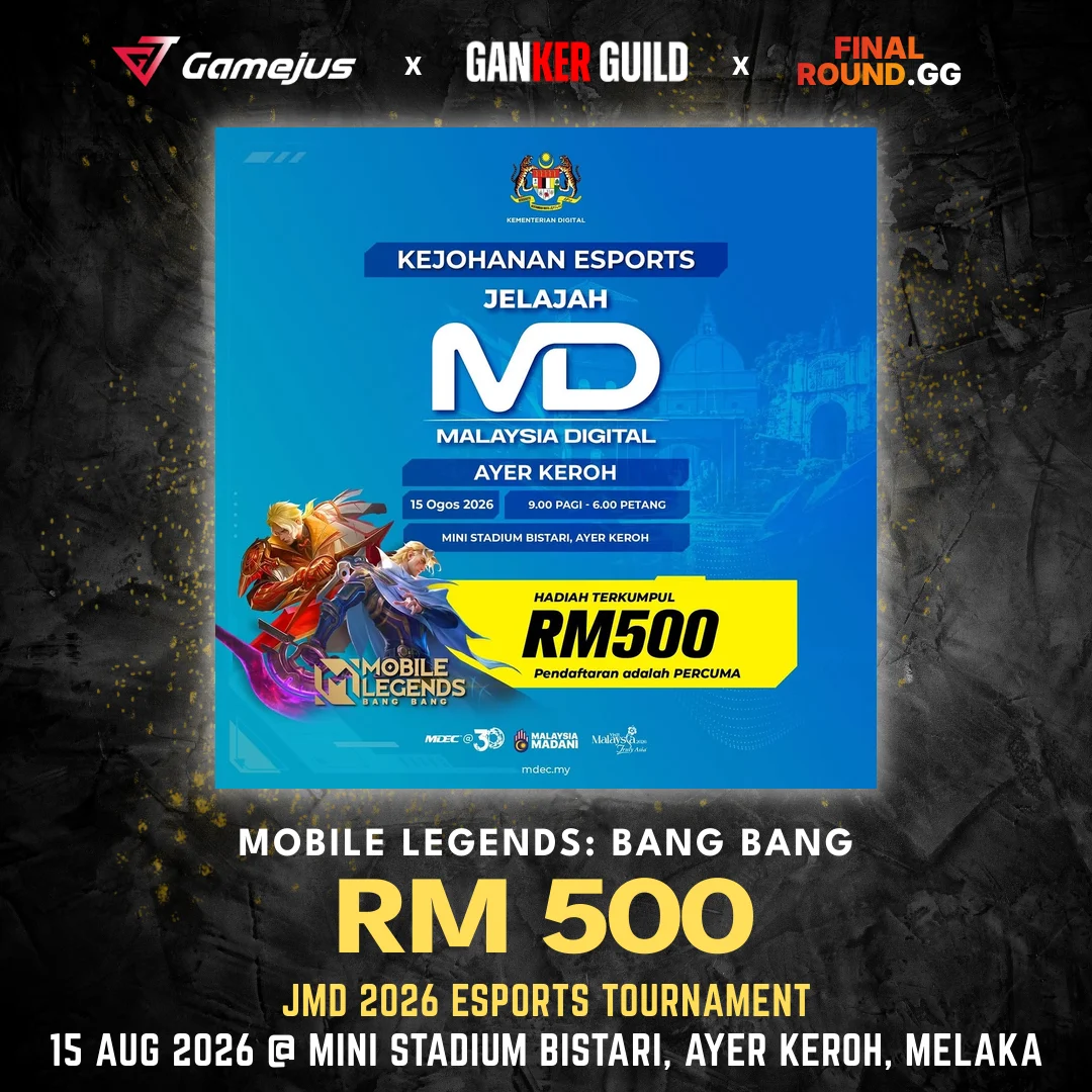 GAMEJUS X GANKER GUILD X FINAL ROUND.GG MOBILE LEGENDS BANG BANG RM 500 JMD 2026 ESPORTS TOURNAMENT 15 AUG 2026 @ MINI STADIUM BISTARI, AYER KEROH, MELAKA
