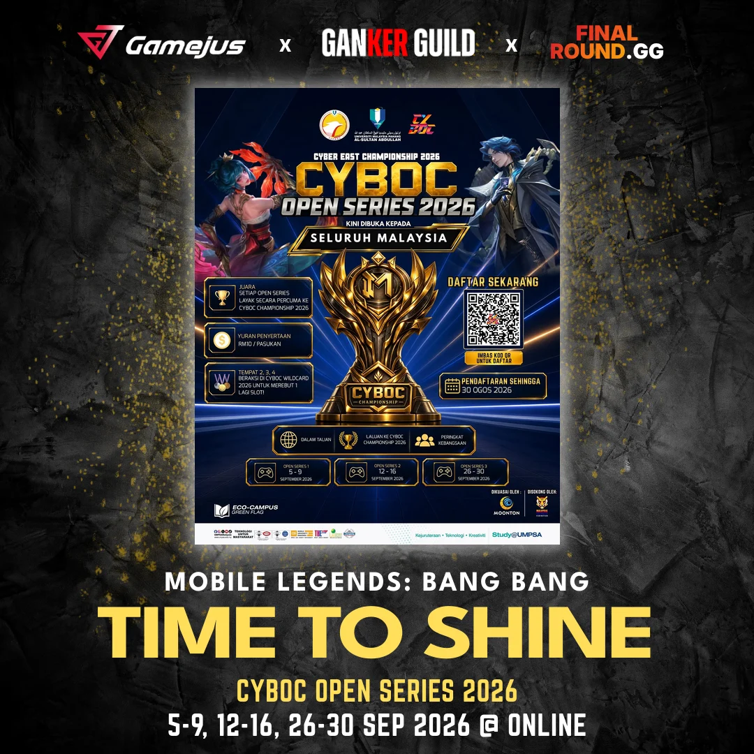 CYBOC OPEN SERIES 2026 GAMEJUS X GANKER GUILD X FINAL ROUND.GG MOBILE LEGENDS BANG BANG TIME TO SHINE CYBOC OPEN SERIES 2026 5-9, 12-16, 26-30 SEP 2026 @ ONLINE