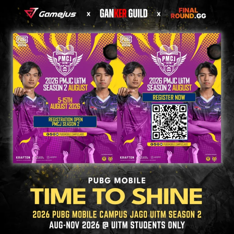 2026 PUBG MOBILE CAMPUS JAGO UITM SEASON 2 GAMEJUS X GANKER GUILD X FINAL ROUND.GG PUBG MOBILE TIME TO SHINE 2026 PUBG MOBILE CAMPUS JAGO UITM SEASON 2 AUG-NOV 2026 @ UITM STUDENTS ONLY