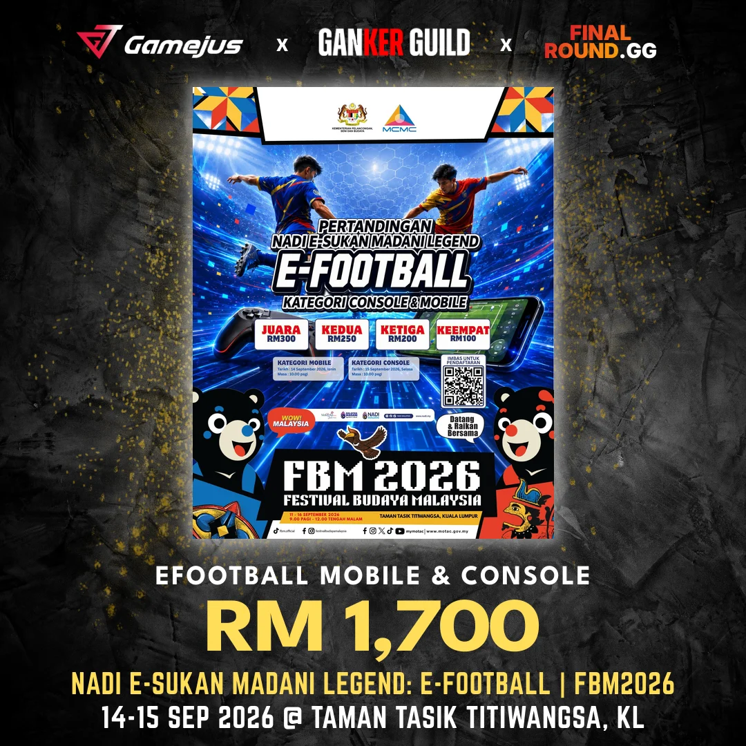 NADI E-SUKAN MADANI LEGEND: E-FOOTBALL | FBM2026 GAMEJUS X GANKER GUILD X FINAL ROUND.GG EFOOTBALL MOBILE & CONSOLE RM 1,700 NADI E-SUKAN MADANI LEGEND E-FOOTBALL FBM2026 14-15 SEP 2026 @ TAMAN TASIK TITIWANGSA, KL