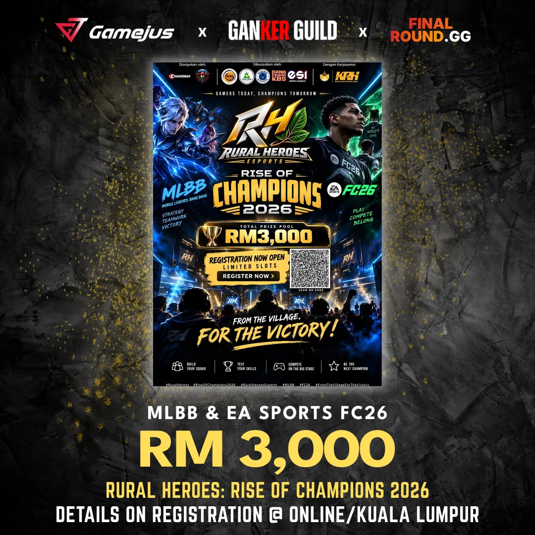 GAMEJUS X GANKER GUILD X FINAL ROUND.GG MLBB & EA SPORTS FC26 RM 3,000 RURAL HEROES RISE OF CHAMPIONS 2026 DETAILS ON REGISTRATION @ ONLINEKUALA LUMPUR