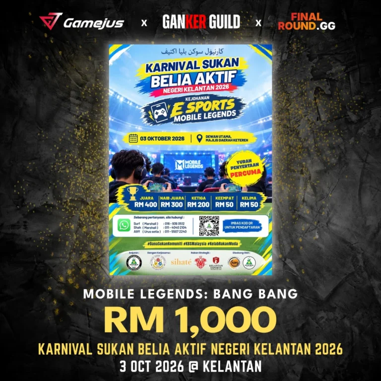 KARNIVAL SUKAN BELIA AKTIF NEGERI KELANTAN 2026 GAMEJUS X GANKER GUILD X FINAL ROUND.GG MOBILE LEGENDS BANG BANG RM 1,000 KARNIVAL SUKAN BELIA AKTIF NEGERI KELANTAN 2026 3 OCT 2026 @ KELANTAN