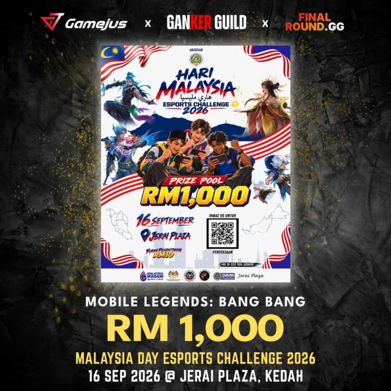 GAMEJUS X GANKER GUILD X FINAL ROUND.GG MOBILE LEGENDS BANG BANG RM 1,000 MALAYSIA DAY ESPORTS CHALLENGE 2026 16 SEP 2026 @ JERAI PLAZA, KEDAH