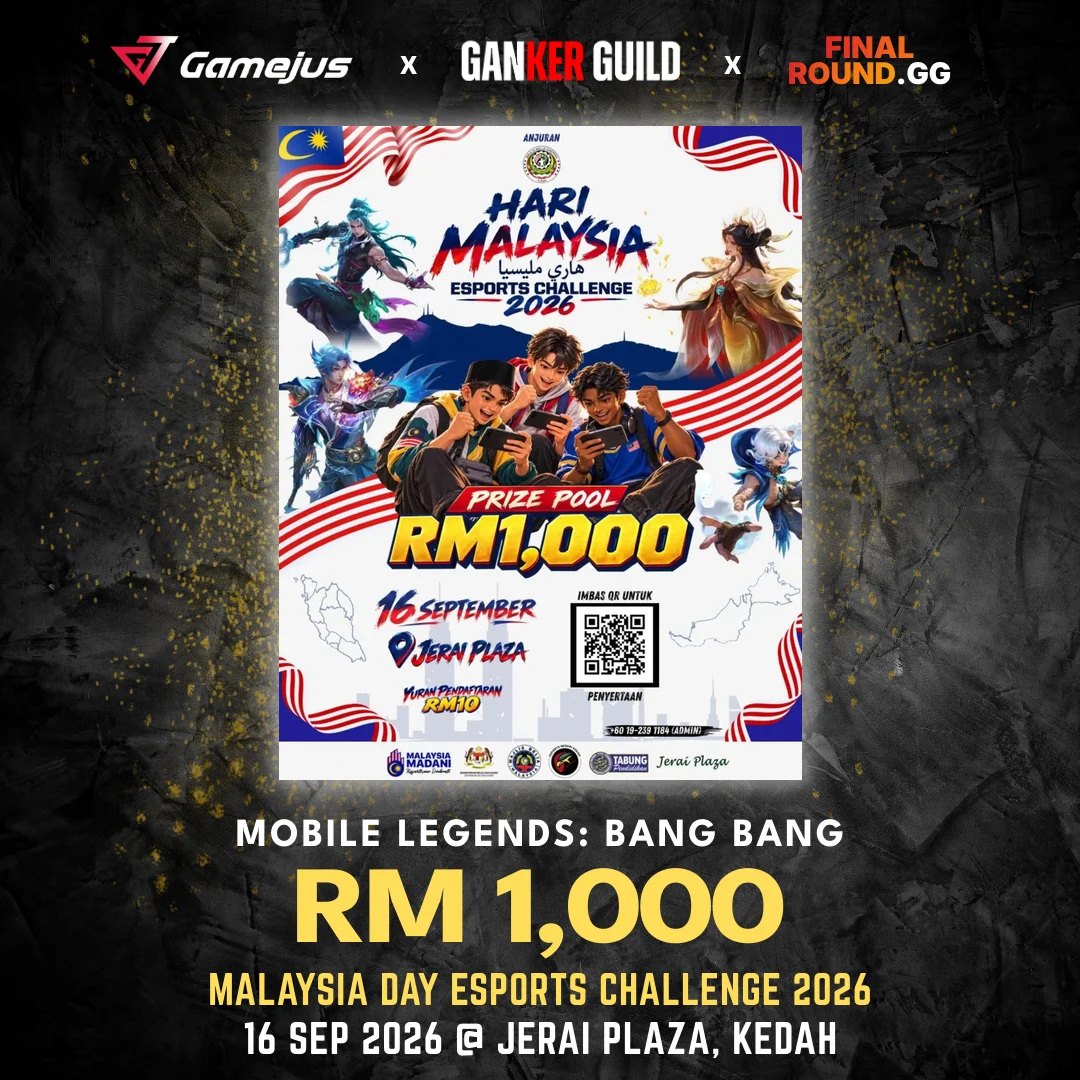 MALAYSIA DAY ESPORTS CHALLENGE 2026 GAMEJUS X GANKER GUILD X FINAL ROUND.GG MOBILE LEGENDS BANG BANG RM 1,000 MALAYSIA DAY ESPORTS CHALLENGE 2026 16 SEP 2026 @ JERAI PLAZA, KEDAH