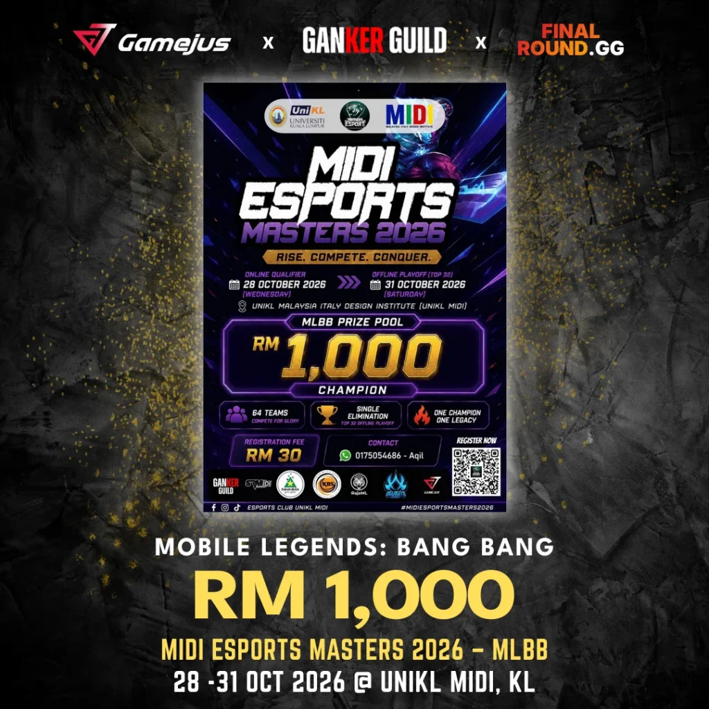 GAMEJUS X GANKER GUILD X FINAL ROUND.GG MOBILE LEGENDS BANG BANG RM 1,000 MIDI ESPORTS MASTERS 2026 - MLBB 28 -31 OCT 2026 @ UNIKL MIDI, KL