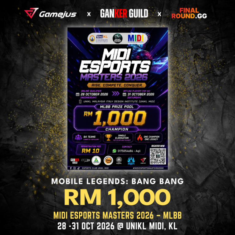 GAMEJUS X GANKER GUILD X FINAL ROUND.GG MOBILE LEGENDS BANG BANG RM 1,000 MIDI ESPORTS MASTERS 2026 - MLBB 28 -31 OCT 2026 @ UNIKL MIDI, KL