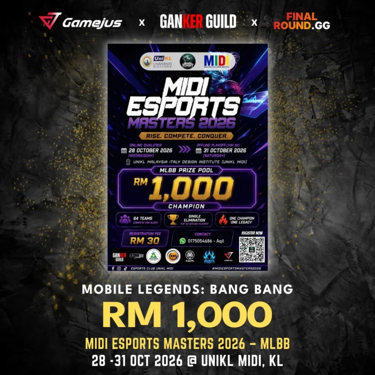 GAMEJUS X GANKER GUILD X FINAL ROUND.GG MOBILE LEGENDS BANG BANG RM 1,000 MIDI ESPORTS MASTERS 2026 - MLBB 28 -31 OCT 2026 @ UNIKL MIDI, KL