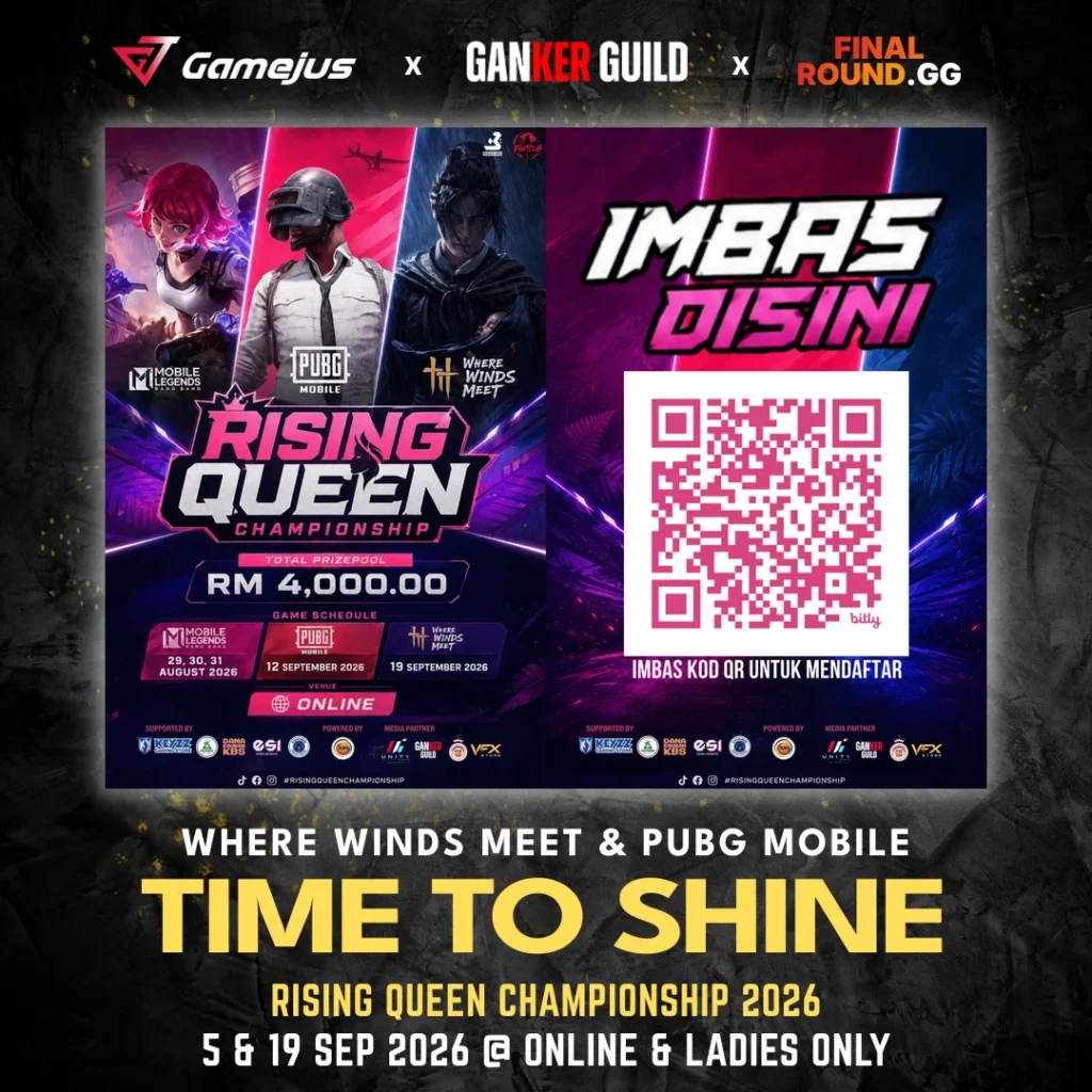 GAMEJUS X GANKER GUILD X FINAL ROUND.GG WHERE WINDS MEET & PUBG MOBILE TIME TO SHINE RISING QUEEN CHAMPIONSHIP 2026 5 & 19 SEP 2026 @ ONLINE & LADIES ONLY