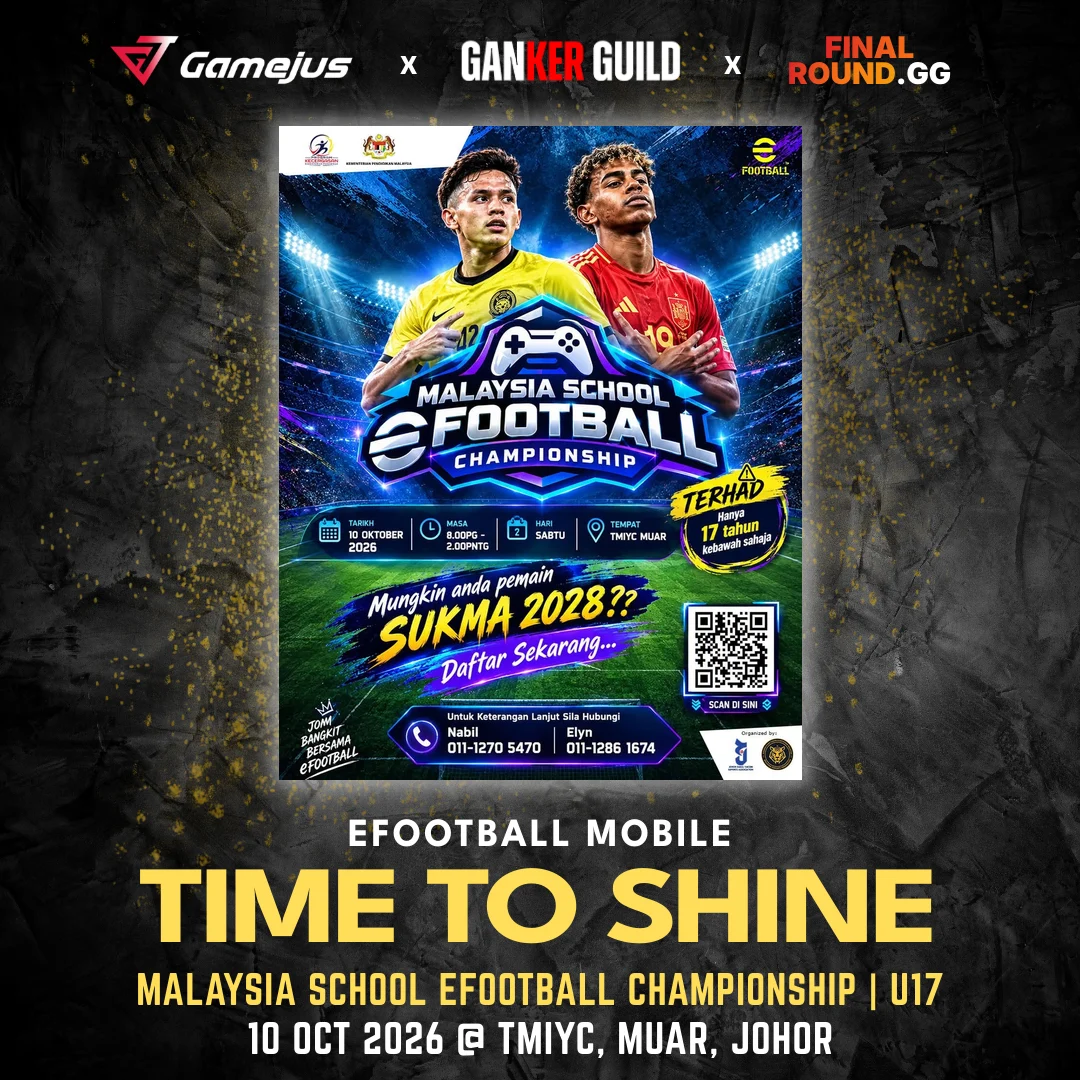 MALAYSIA SCHOOL EFOOTBALL CHAMPIONSHIP | U17 (Past) GAMEJUS X GANKER GUILD X FINAL ROUND.GG EFOOTBALL MOBILE TIME TO SHINE MALAYSIA SCHOOL EFOOTBALL CHAMPIONSHIP U17 10 OCT 2026 @ TMIYC, MUAR, JOHOR