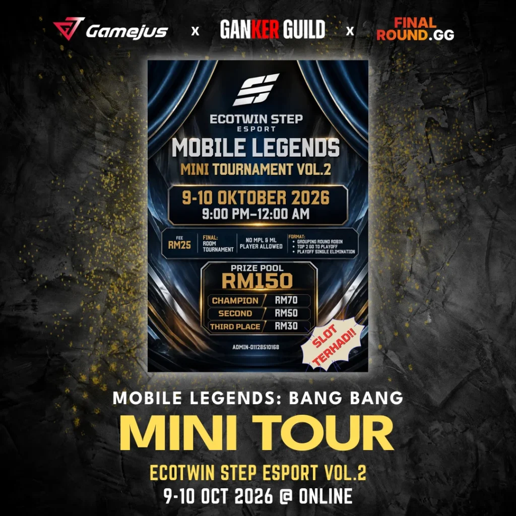 GAMEJUS X GANKER GUILD X FINAL ROUND.GG MOBILE LEGENDS BANG BANG MINI TOUR ECOTWIN STEP ESPORT VOL.2 9-10 OCT 2026 @ ONLINE