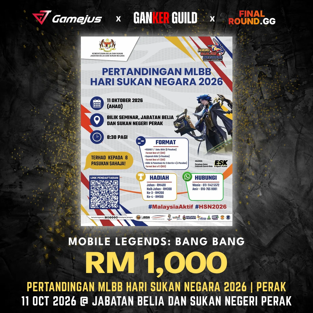 PERTANDINGAN MLBB HARI SUKAN NEGARA 2026 | PERAK GAMEJUS X GANKER GUILD X FINAL ROUND.GG MOBILE LEGENDS BANG BANG RM 1,000 PERTANDINGAN MLBB HARI SUKAN NEGARA 2026 PERAK 11 OCT 2026 @ JABATAN BELIA DAN SUKAN NEGERI PERAK