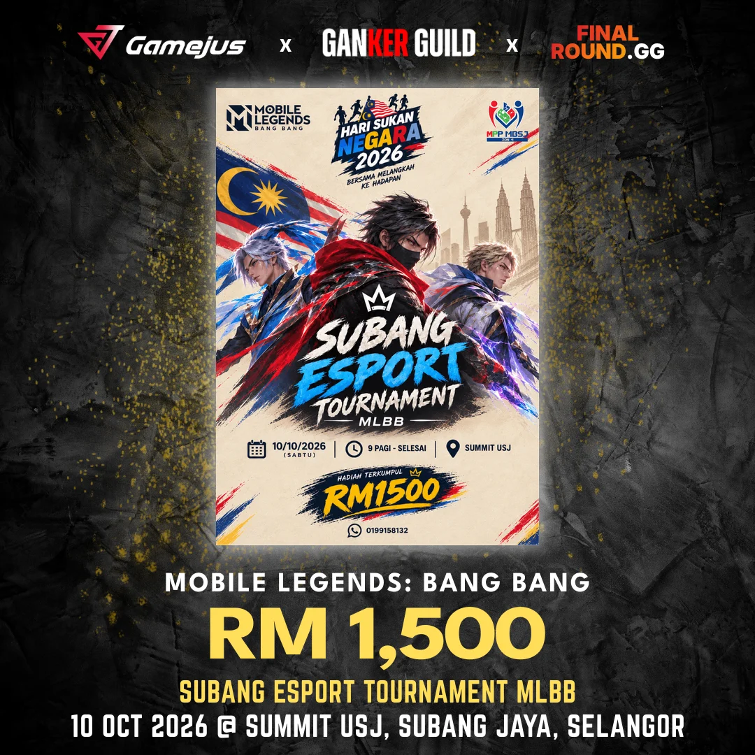 SUBANG ESPORT TOURNAMENT MLBB (Past) GAMEJUS X GANKER GUILD X FINAL ROUND.GG MOBILE LEGENDS BANG BANG RM 1,500 SUBANG ESPORT TOURNAMENT MLBB 10 OCT 2026 @ SUMMIT USJ, SUBANG JAYA, SELANGOR