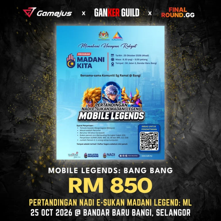 PERTANDINGAN NADI E-SUKAN MADANI LEGEND: ML (Past) GAMEJUS X GANKER GUILD X FINAL ROUND.GG MOBILE LEGENDS BANG BANG RM 850 PERTANDINGAN NADI E-SUKAN MADANI LEGEND ML 25 OCT 2026 @ BANDAR BARU BANGI, SELANGOR